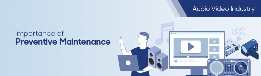 Audio and video equipment maintenance tips for long-lasting performance.