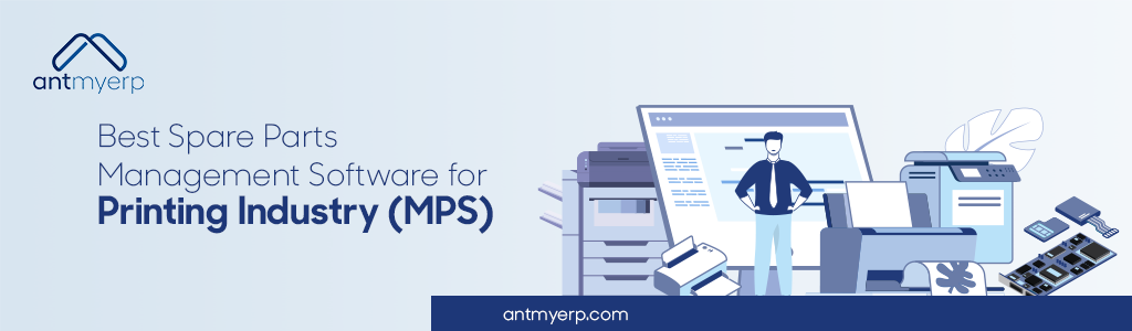 Best Spare Parts management software for printing industry (MPS)