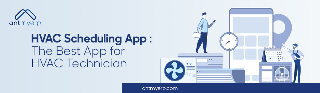 Image describes HVAC Scheduling App as the Best App for HVAC Technician