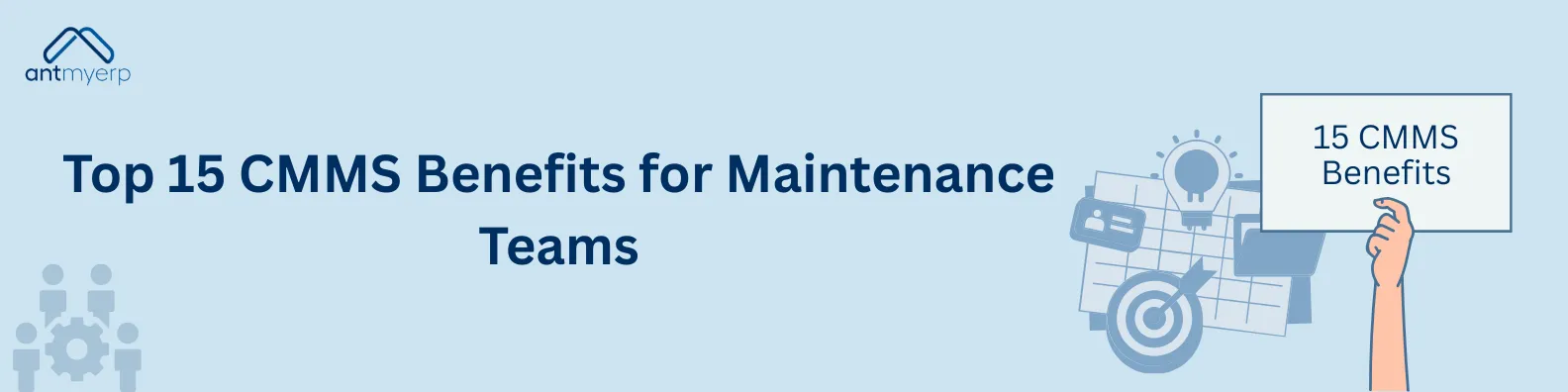 Top 15 CMMS benefits for maintenance teams showing improved asset tracking, preventive maintenance, and reduced equipment downtime