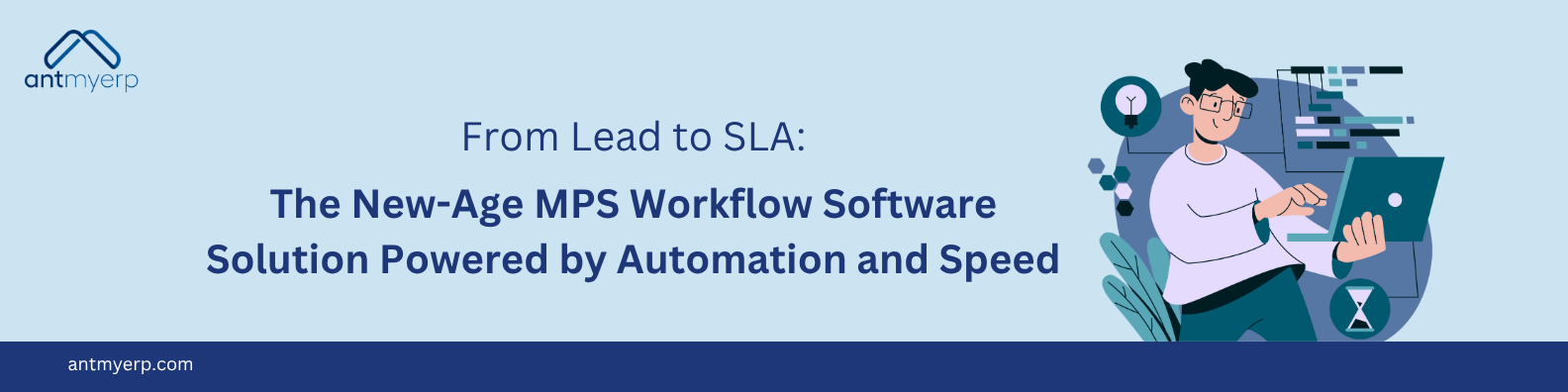 MPS Management Software Platform: Workflow Solution