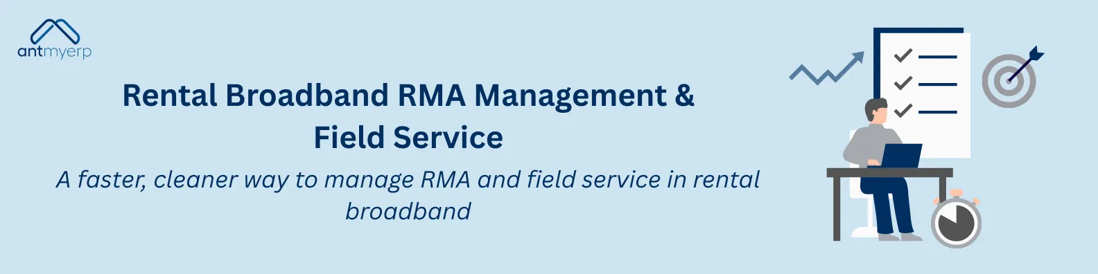 Rental Broadband RMA Management & Field Service
