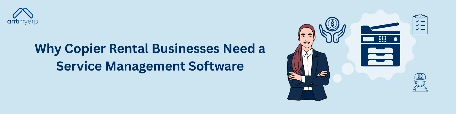 Why Copier Rental Businesses Need a Service Management Software