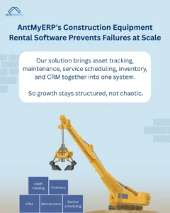 Yellow construction crane with attached claw, illustration representing AntMyERP's Construction Equipment Rental Software, accompanied by text detailing software features like asset tracking, maintenance, service scheduling, inventory, and CRM integration.