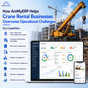 How AntMyERP Helps Crane Rental Businesses Overcome Operational Challenges