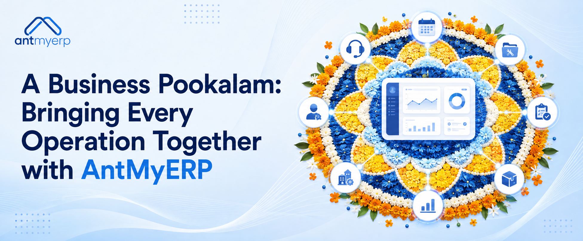 A Business Pookalam: Bringing Every Operation Together with AntMyERP