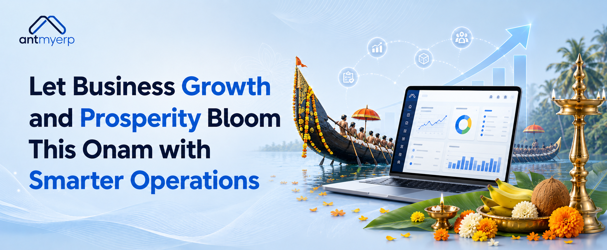 Let Business Growth and Prosperity Bloom This Onam with Smarter Operations