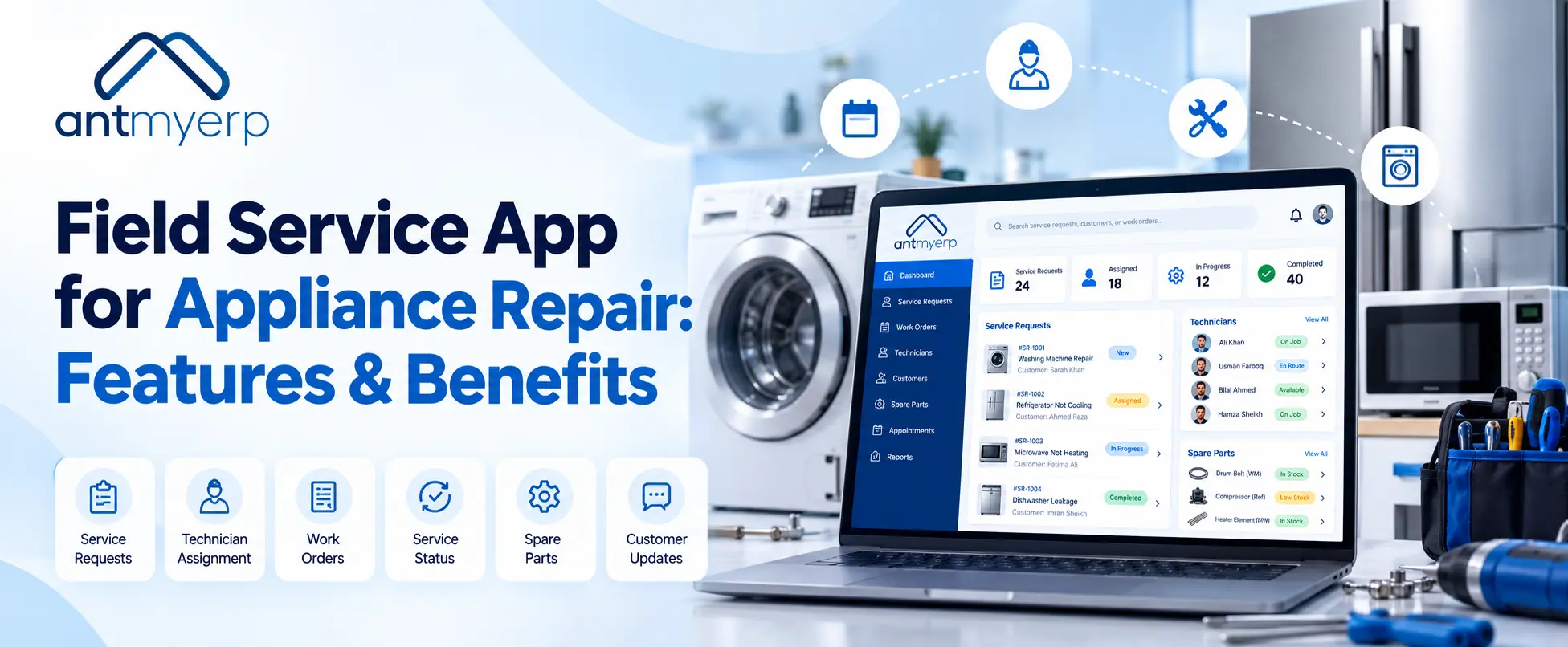 Field Service App for Appliance Repair Features and Benefits