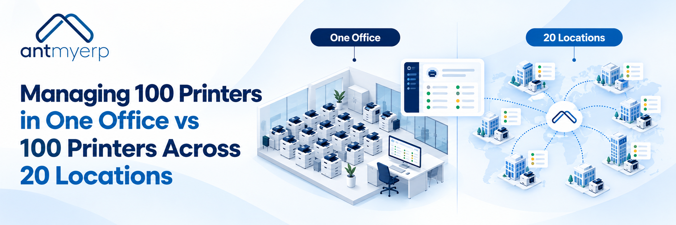 Managing 100 Printers in One Office vs 100 Printers Across 20 Locations